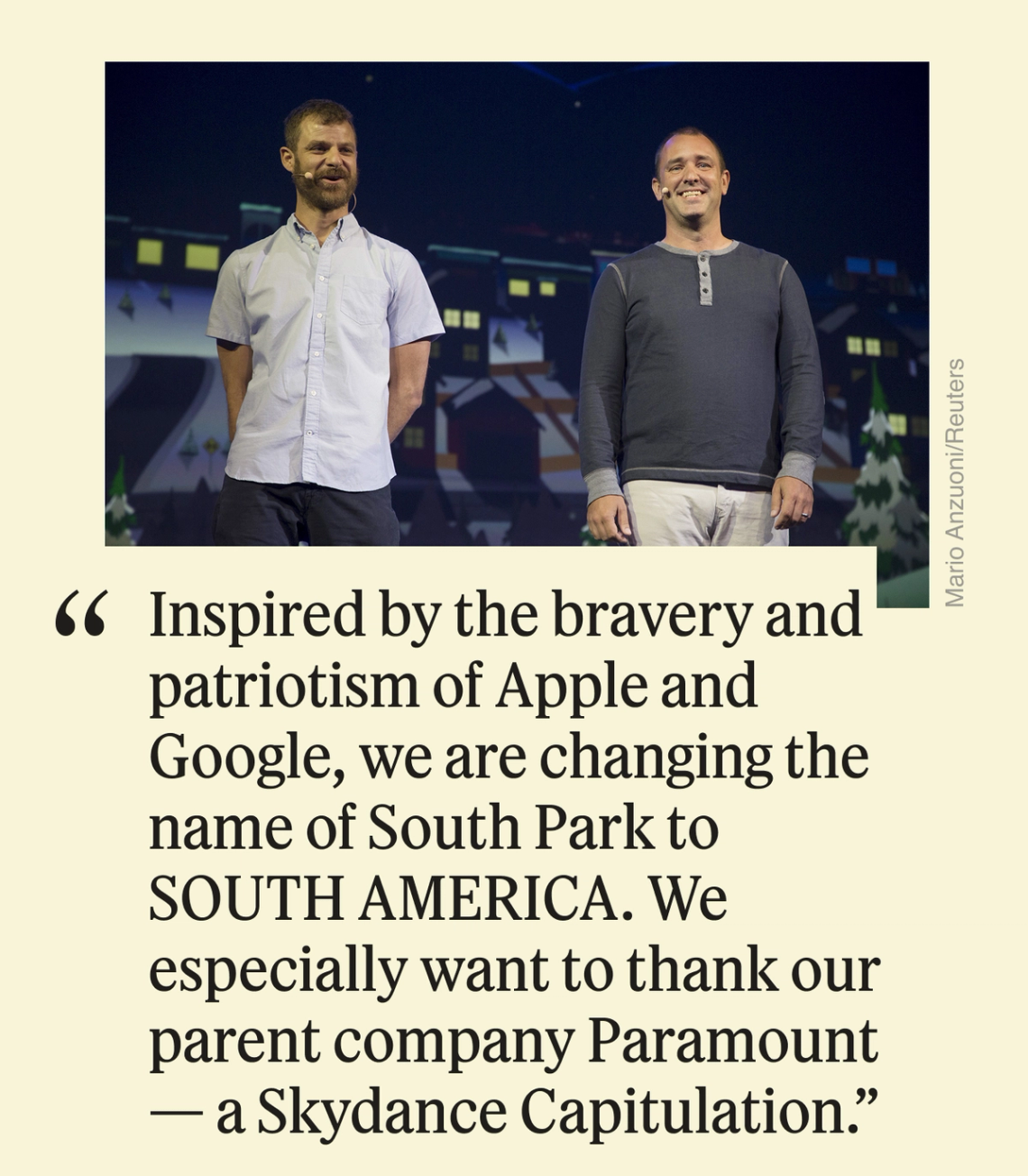 ″“Inspired by the bravery and patriotism of Apple and Google, we are changing the name of South Park to SOUTH AMERICA. We especially want to thank our parent company Paramount – a Skydance Capitulation.”