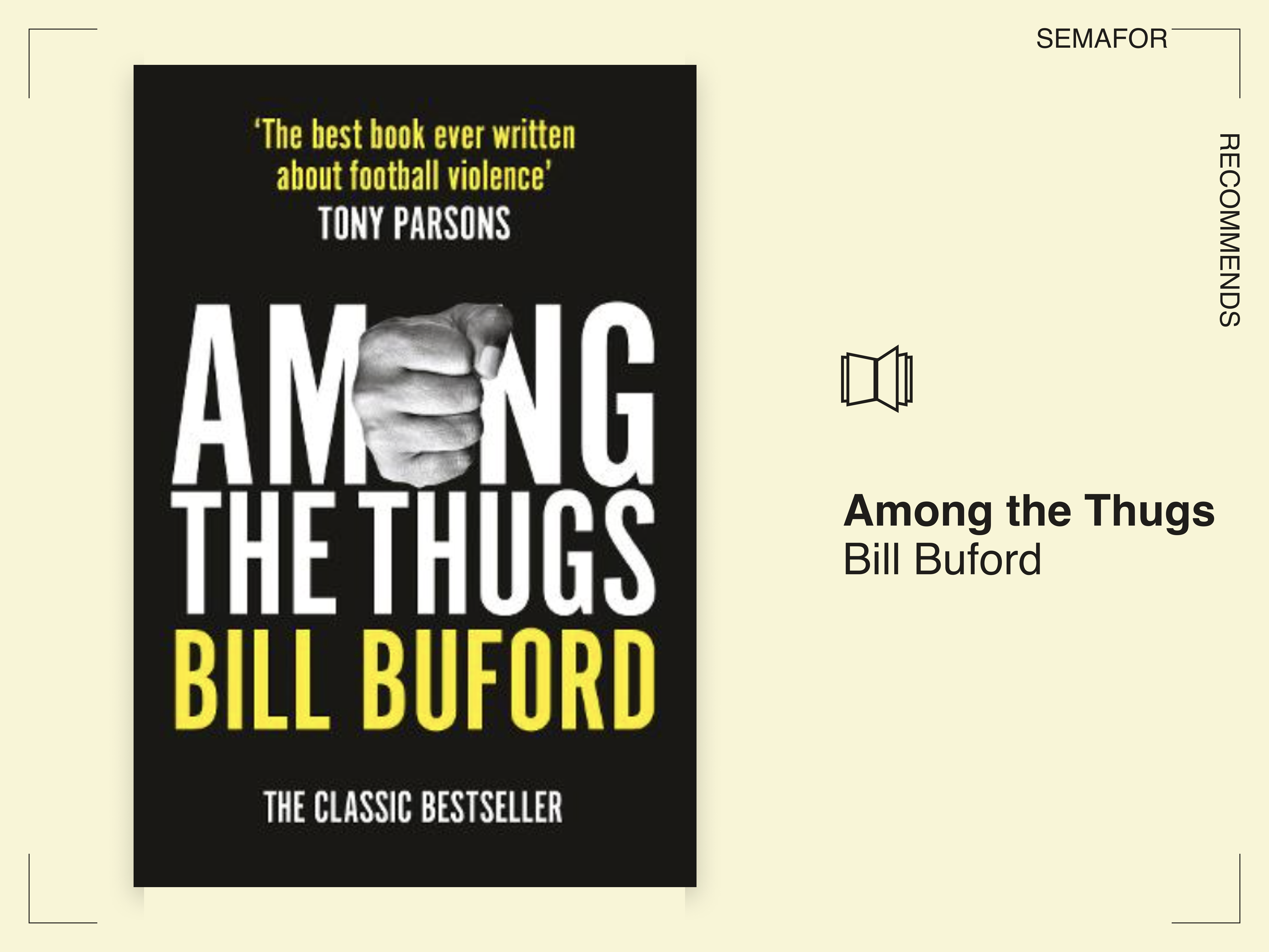 Among the Thugs by Bill Buford