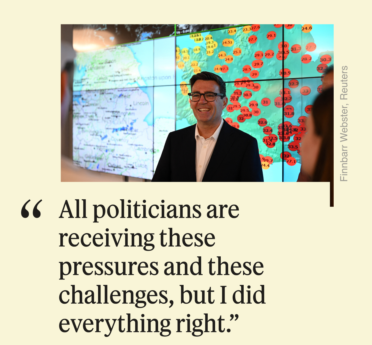 “All politicians are receiving these pressures and these challenges, but I did everything right.”
