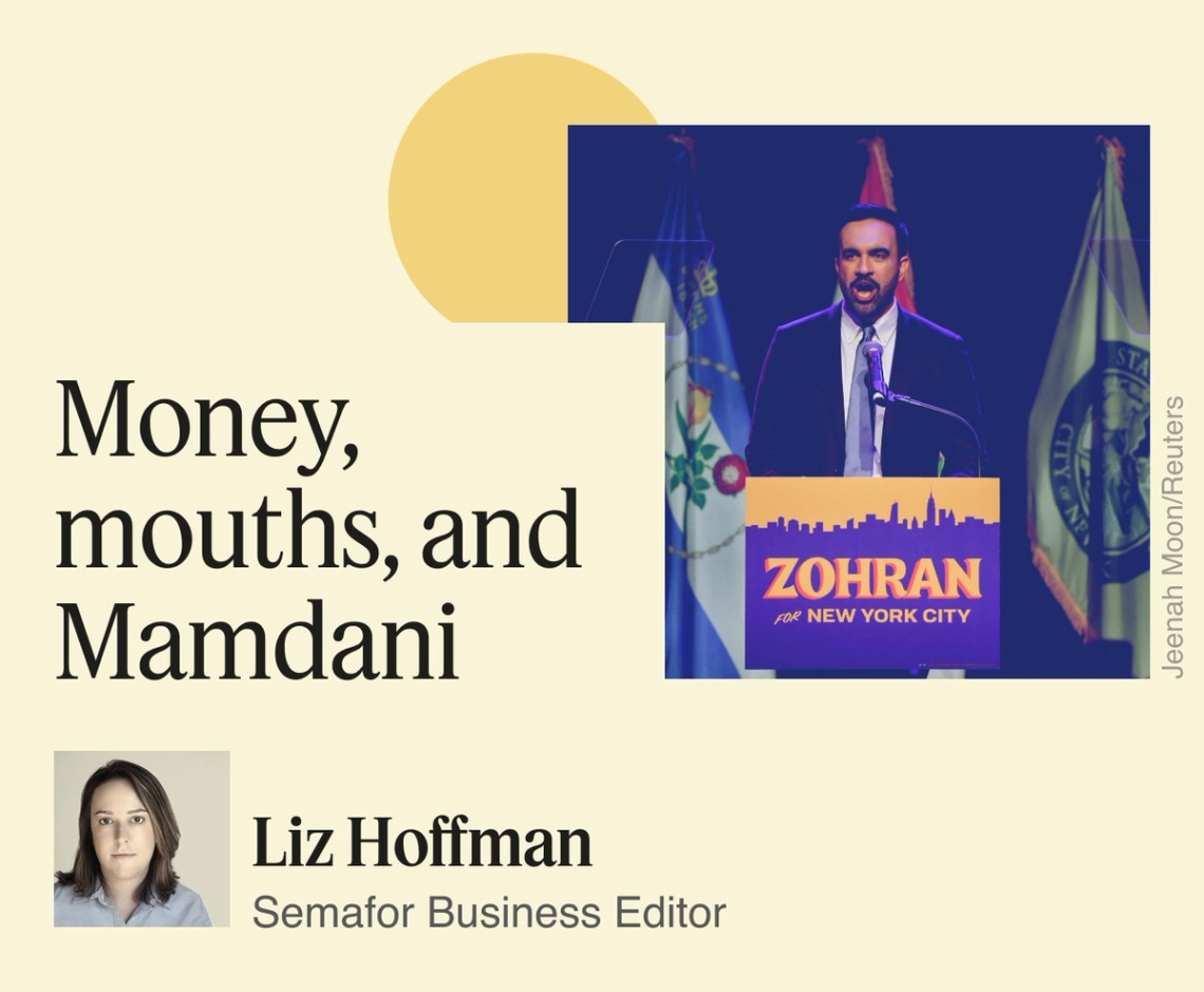 Money, mouths, and Mamdani.
