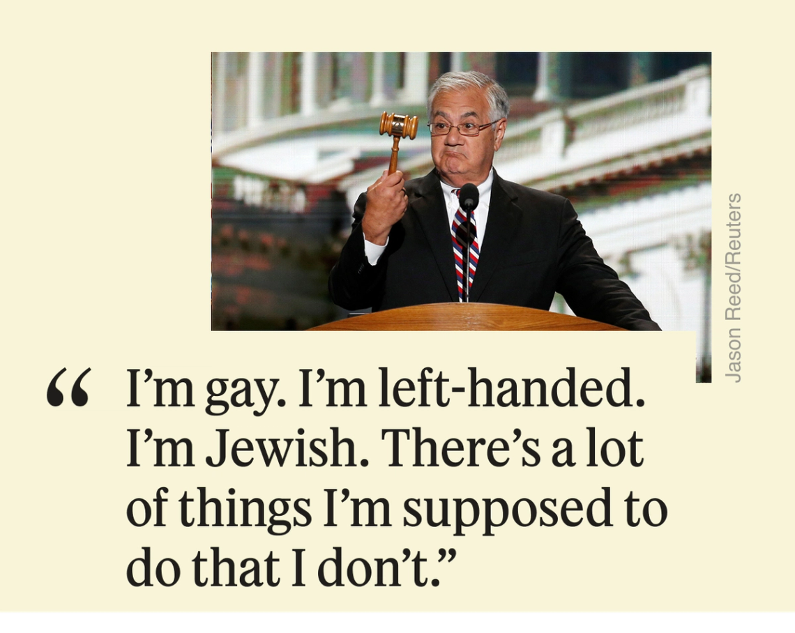 “I’m gay. I’m left handed. I’m Jewish. There’s a lot of things I’m supposed to do that I don’t.”