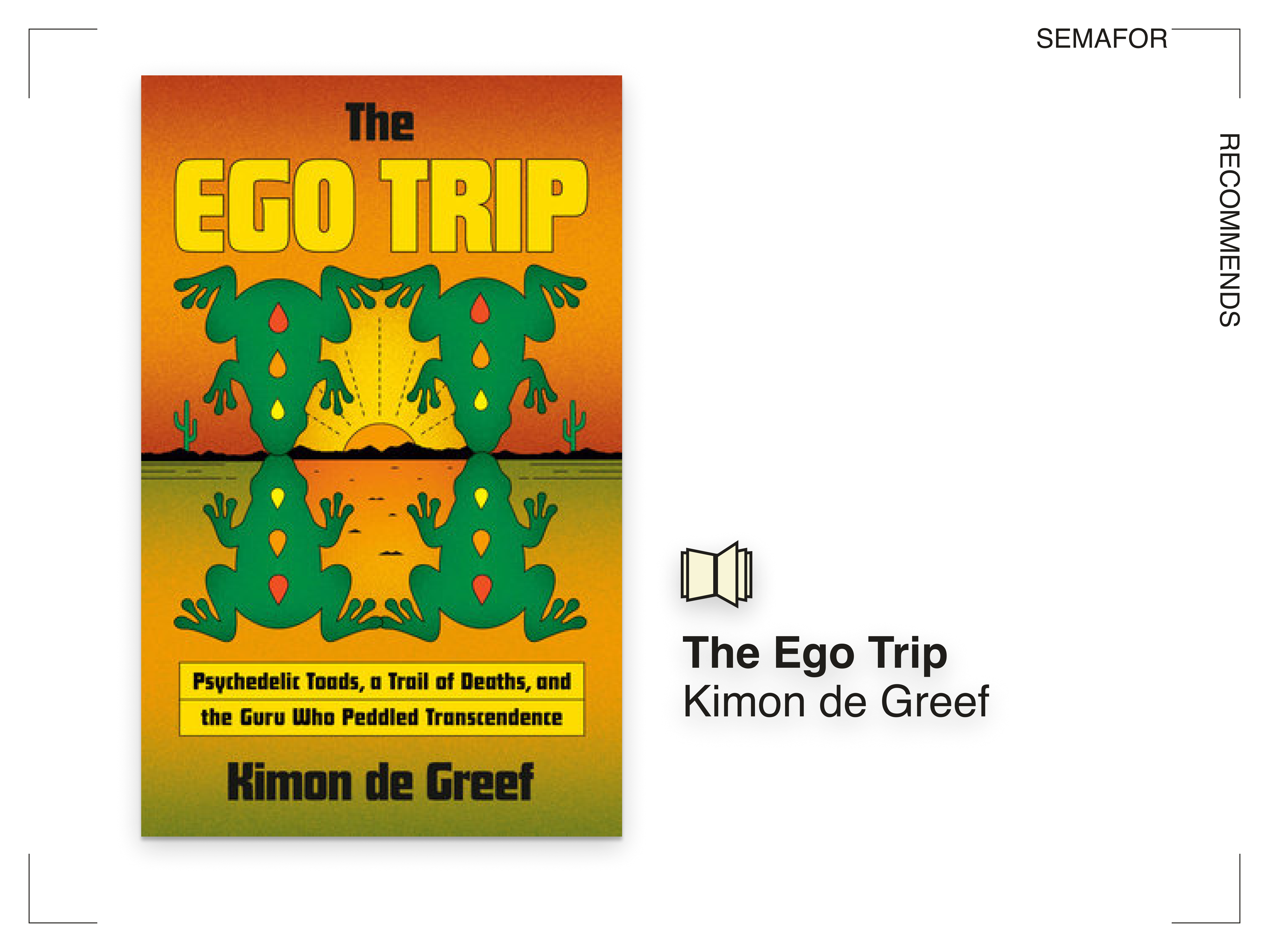 The Ego Trip by Kimon de Greef